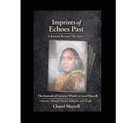 Imprints of Echoes Past: A Journal Beyond The Story (ECHOES THROUGH GENERATIONS)