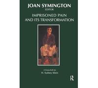 Imprisoned Pain and Its Transformation: A Festschrift for H. Sydney Klein