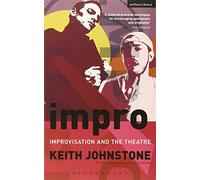 Impro: Improvisation and the Theatre (Performance Books)