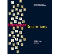Improper Bostonians: Lesbian and Gay History from the Puritans to Playland