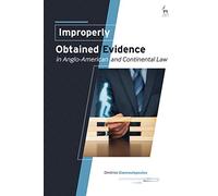 Improperly Obtained Evidence in Anglo-American and Continental Law