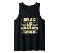 Improv comedy theatre Quote for a Improv comedian Tank Top