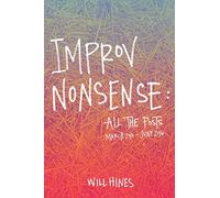 Improv Nonsense: All The Posts