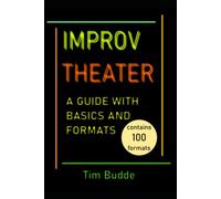 Improv Theater - A guide with basics and formats