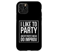 Improv Theater Funny Comedy for Improvisation Actors Case for iPhone 11 Pro