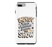 Improv Where Mistakes Become the Show Comedy Case for iPhone 7 Plus/8 Plus
