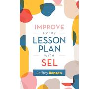Improve Every Lesson Plan with SEL