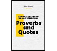Improve learning arabic through Proverbs and Quotes