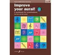 Improve your aural! Grade 5: A Workbook for Examinations