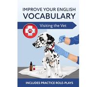Improve Your English Vocabulary: Visiting the Vet
