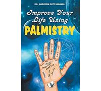 Improve Your Life Using Palmistry: Efforts Can Change Lines on Your Palm