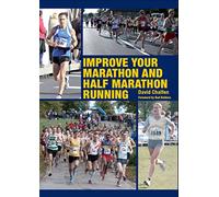 Improve Your Marathon and Half Marathon