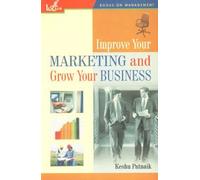 Improve Your Marketing and Grow Your Business