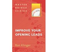 Improve Your Opening Leads (MASTER BRIDGE)