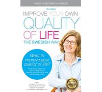 Improve Your Own Quality of Life: The Swedish Way