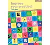 Improve your practice! Grade 3 (for Clarinet, Flute, Cello, Viola or Violin): Grade 3 / Late Elementary