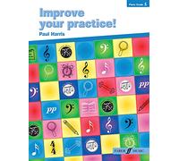 Improve Your Practice! Piano Grade 1