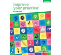 Improve your practice! Piano Grade 2