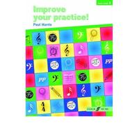 Improve your practice! Piano Grade 2