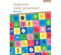 Improve your practice! Piano Grade 3