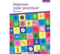 Improve your rractice! Piano Grade 4 (Improve Your Practice!)