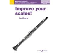 Improve your scales! Clarinet Grades 4-5