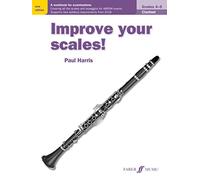 Improve your scales! Clarinet Grades 4-5: A Workbook for Examinations