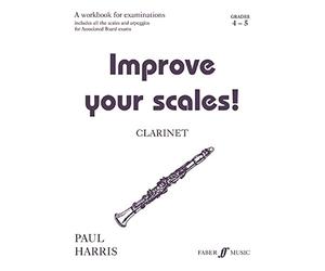 Improve Your Scales!: Clarinet: Grades 4-5 (Faber Edition)