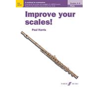 Improve your scales! Flute Grades 4-5: A Workbook for Examinations