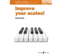 Improve your scales! Piano Grade 3 [Improve your scales!]