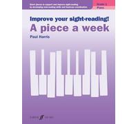 Improve your sight-reading! A piece a week Piano Grade 1