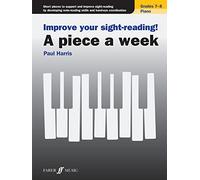 Improve Your Sight-Reading! – A Piece a Week: Piano Grades 7-8 – Faber Music
