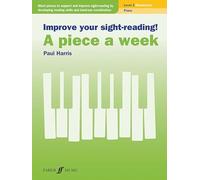 Improve Your Sight-Reading! a Piece a Week -- Piano, Level 2 (Faber Edition: Improve Your Sight-Reading)