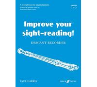 Improve your sight-reading! Descant Recorder 1-3: A Workbook for Examinations