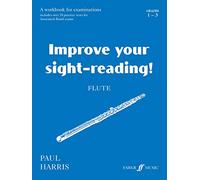Improve your sight-reading! Flute Grade 1-3