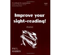 Improve your sight-reading! Piano Grade 5: A Workbook for Examinations, Piano, Grade 5