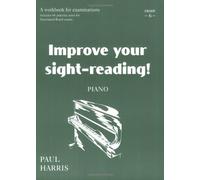 Improve your sight-reading! Piano Grade 6: Grade 6/ Late Intermediate