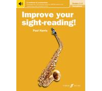 Improve your sight-reading! Saxophone Grades 1-5