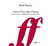 Improve Your Sight-Singing! Elementary Low/Medium Voice Bass Clef: Low/Medium Voice: Elementary Level