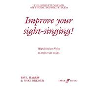 Improve Your Sight Singing Hoog/ 1-3: Elementary: High/med Voice