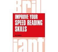 Improve Your Speed Reading Skills (Brilliant Business) – Pearson Education