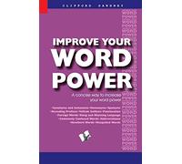 Improve Your Word Power: A Concise Way to Increase Your Word Power