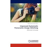 Improved Automatic Panoramic Image Stitching: Multimedia Technology
