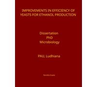 Improvements in Efficiency of Yeasts for Ethanol Production (Studies on Ethanol and Mango wine)