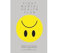 Improving Attendance, School & Exam Anxiety: Fight Mental Health Club