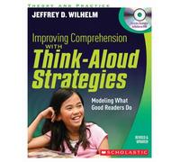 Improving Comprehension With Think-Aloud Strategies: Modeling What Good Readers Do