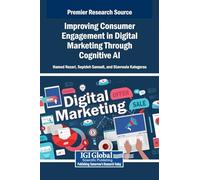 Improving Consumer Engagement in Digital Marketing Through Cognitive Ai