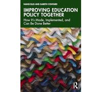 Improving Education Policy Together: How It’s Made, Implemented, and Can Be Done Better