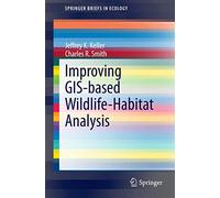 Improving GIS-based Wildlife-Habitat Analysis – SpringerBriefs in Ecology