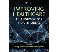 Improving Healthcare: A Handbook for Practitioners